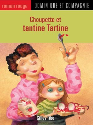 cover image of Choupette et tantine Tartine